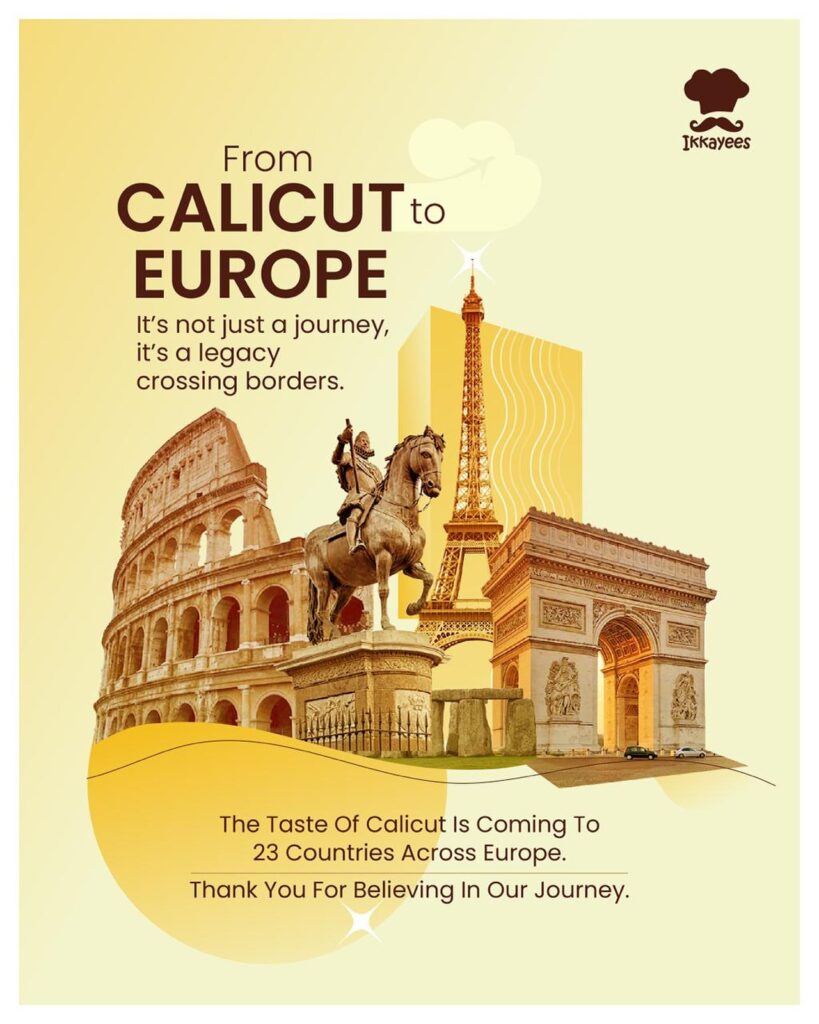 From Calicut to Europe – Ikkayees Restaurant expanding the taste of Calicut to 23 countries across Europe with iconic landmarks like Eiffel Tower, Colosseum, and Arc de Triomphe.-Indian comfort food